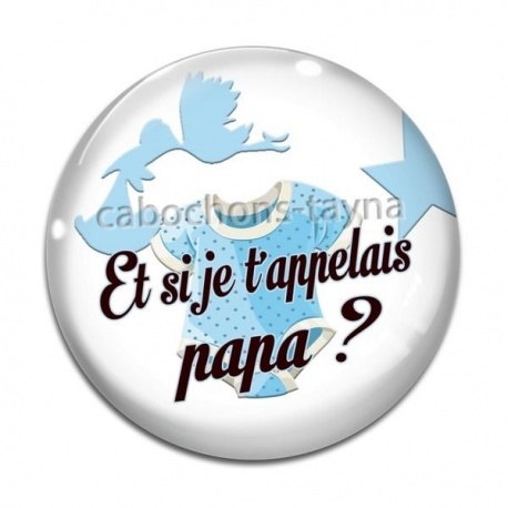 Cabochon Verre - et si je t'appelais papa