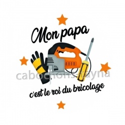 mon papa c'est le roi du bricolage