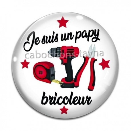 Cabochon Verre - je suis un papy bricoleur
