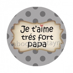 je t'aime très fort papa