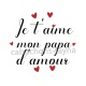 je t'aime mon papa d'amour