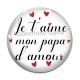 Cabochon Verre - je t'aime mon papa d'amour