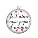 Pendentif Cabochon Argent - je t'aime mon papa d'amour