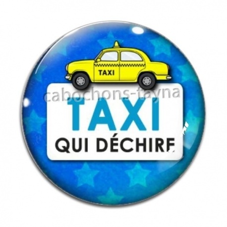 Cabochon Verre - taxi qui déchire