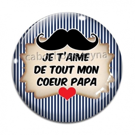 Cabochon Verre - je t'aime de tout mon coeur papa
