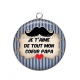 Pendentif Cabochon Argent - je t'aime de tout mon coeur papa