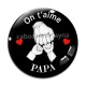 Cabochon Verre - on t'aime papa