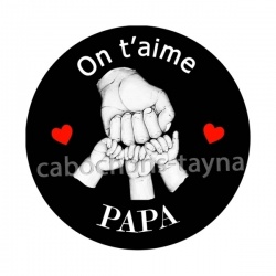 on t'aime papa