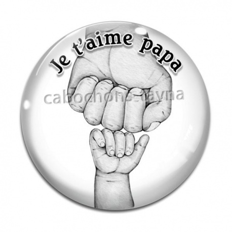 Cabochon Verre - je t'aime papa