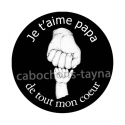 je t'aime papa de tout mon coeur