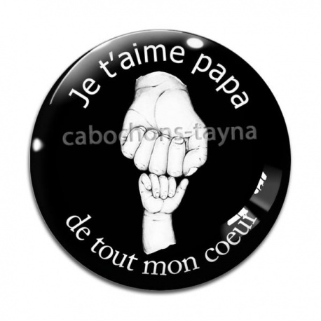 Cabochon Verre - je t'aime papa de tout mon coeur