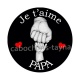 je t'aime papa
