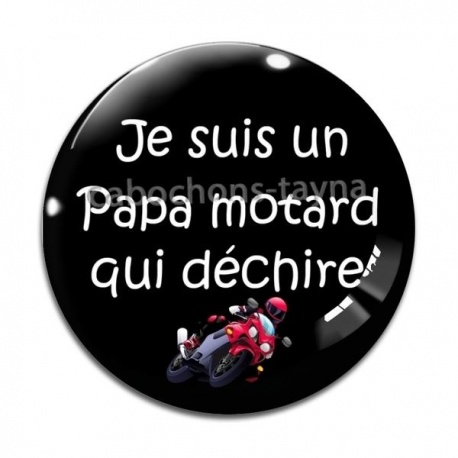Cabochon Verre - je suis un papa motard qui déchire
