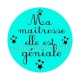 maîtresse géniale