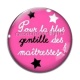Cabochon Verre - maîtresse gentille