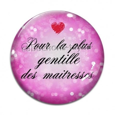 Cabochon Verre - maîtresse gentille