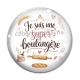 Cabochon Verre - je une boulangère qui déchire