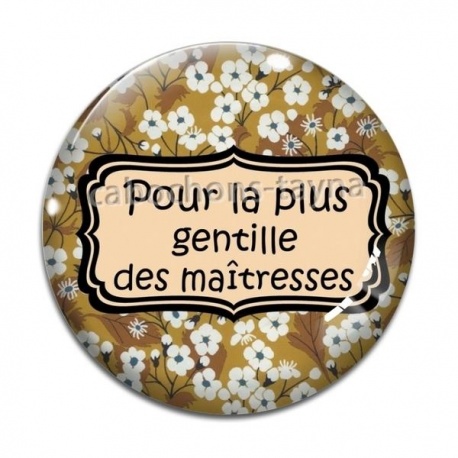 Cabochon Verre -  maîtresse gentille