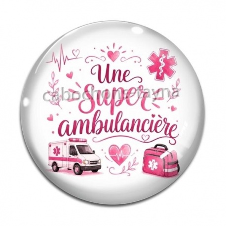 Cabochon Verre - une super ambulancière
