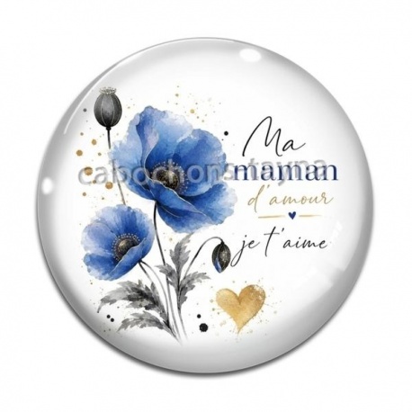 Cabochon Verre - ma maman d'amour je t'aime