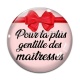 Cabochon Verre -  maîtresse gentille
