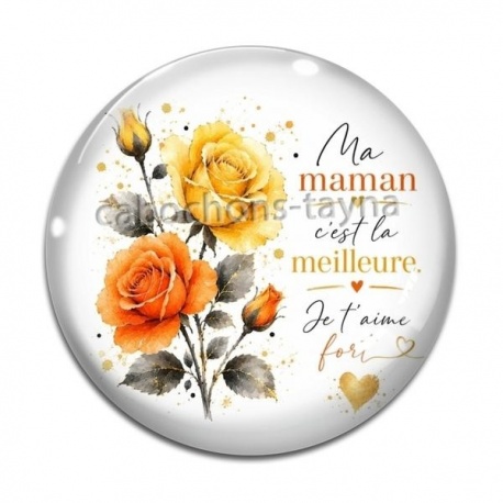 Cabochon Verre - ma maman c'est la meilleure, je t'aime très fort