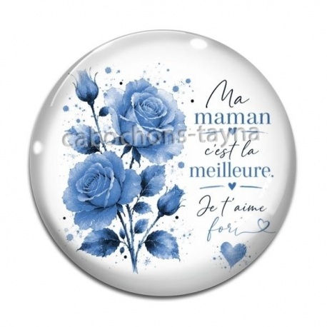 Cabochon Verre - ma maman c'est la meilleure, je t'aime fort