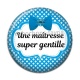 Cabochon Résine -  maîtresse gentille