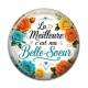 Cabochon Résine - la meilleure c'est ma belle soeur