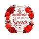 la meilleure c'est ma soeur