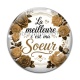Cabochon Verre - la meilleure c'est ma soeur