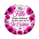  ma fille chaque battement de mon coeur est un Je t'aime