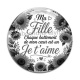 Cabochon Verre -  ma fille chaque battement de mon coeur est un Je t'aime