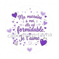  ma marraine à moi elle est formidable, je t'aime