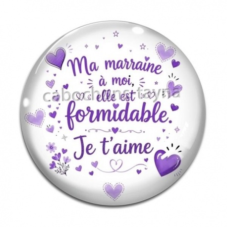 Cabochon Verre -  ma marraine à moi elle est formidable, je t'aime