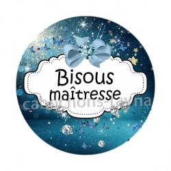 bisous maîtresse