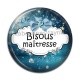 Cabochon Résine - bisous maîtresse