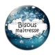 Cabochon Verre - bisous maîtresse