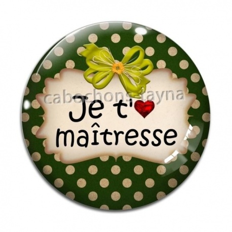 Cabochon Verre - je t'aime maîtresse