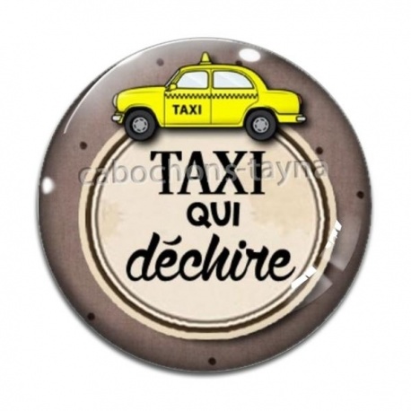 Cabochon Verre - taxi qui déchire