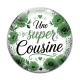 Cabochon Verre - une super cousine