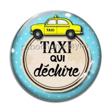 Cabochon Verre - taxi qui déchire