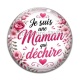 Cabochon Verre - je suis une maman qui déchire