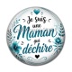 Cabochon Résine - je suis une maman qui déchire