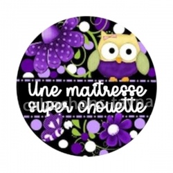 une maîtresse super chouette