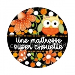 une maîtresse super chouette