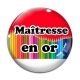 Cabochon Verre - maîtresse en or