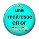 Cabochon Résine - maîtresse en or