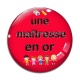 Cabochon Verre - maîtresse en or