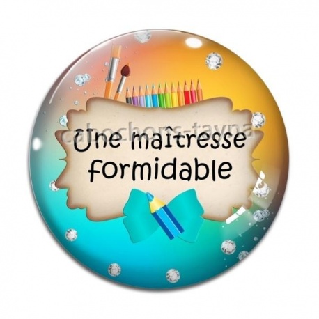 Cabochon Verre - une maîtresse formidable
